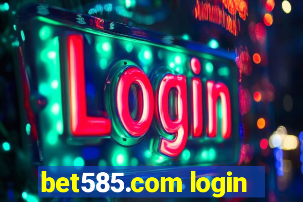 bet585.com login